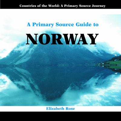A primary source guide to Norway