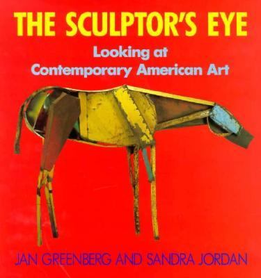 The sculptor's eye : looking at contemporary American art