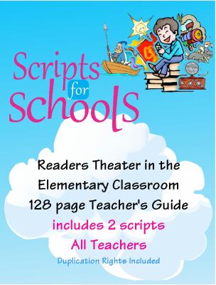Readers theatre in the elementary classroom : teacher's guide
