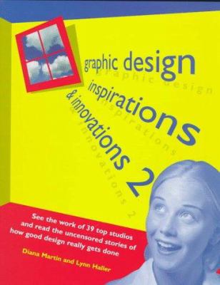 Graphic design : inspirations and innovations 2