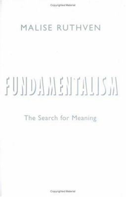 Fundamentalism : the search for meaning