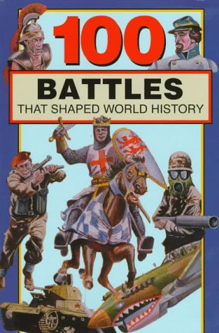 100 battles that shaped world history