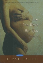 Can you wave bye bye, baby? : stories