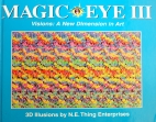Magic Eye III : visions : a new dimension
