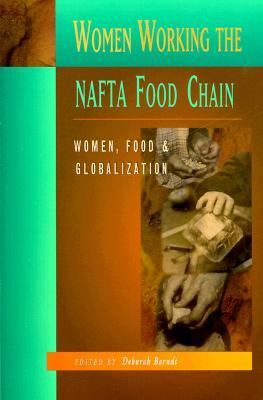 Women working the NAFTA food chain : women, food & globalization