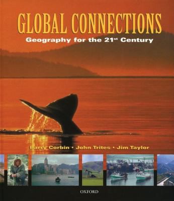 Global connections : geography for the 21st century