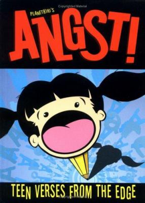 Angst! : teen verses from the edge!