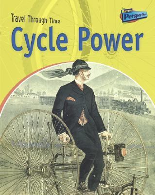 Cycle power : two-wheeled travel past and present