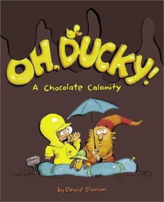 Oh, Ducky! : a chocolate calamity