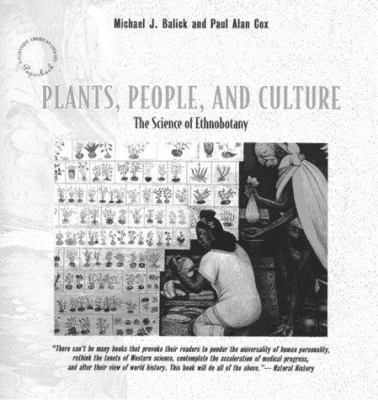 Plants, people, and culture : the science of ethnobotany