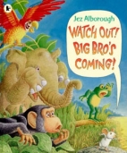 Watch out! Big Bro's coming!