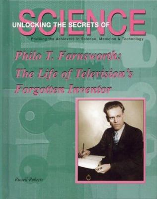 Philo T. Farnsworth : the life of television's forgotten inventor