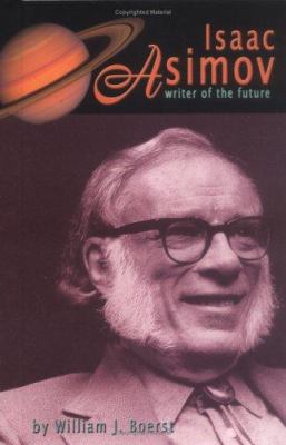 Isaac Asimov : writer of the future