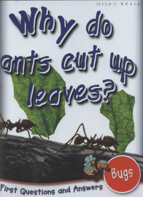 Why do ants cut up leaves?