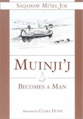 Muinji'j becomes a man