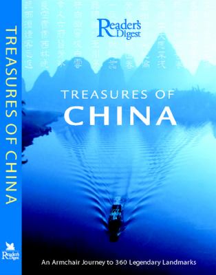 Treasures of China : an armchair journey to over 340 legendary landmarks