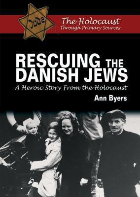 Rescuing the Danish Jews : a heroic story from the Holocaust