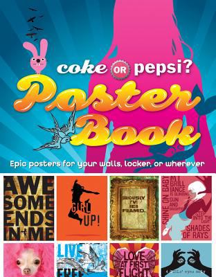 Coke or Pepsi? poster book : epic posters for your walls, locker, or wherever
