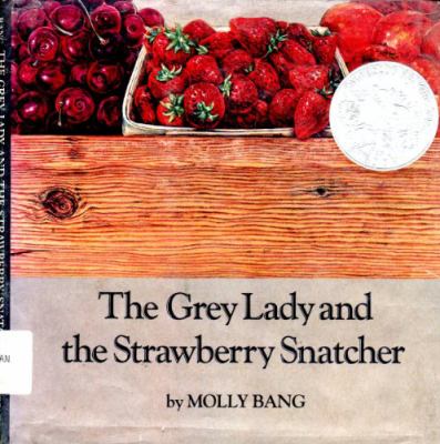 The grey lady and the strawberry snatcher