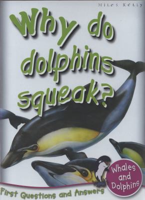 Why do dolphins squeak?