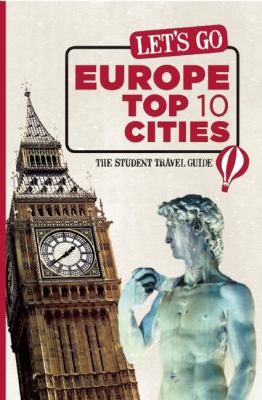 Let's go Europe top 10 cities : the student travel guide.