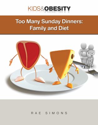Too many Sunday dinners : family and diet