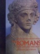 The Romans : their gods and their beliefs