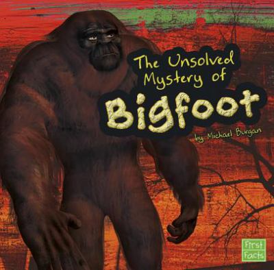 The unsolved mystery of Bigfoot