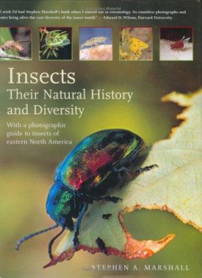 Insects : their natural history and diversity : with a photographic guide to insects of eastern North America