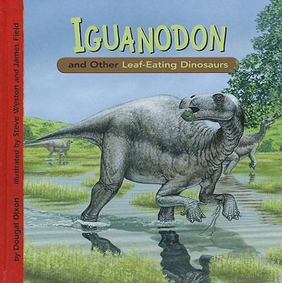 Iguanodon and other leaf-eating dinosaurs