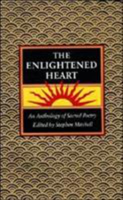 The Enlightened heart : an anthology of sacred poetry