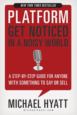 Platform : get noticed in a noisy world