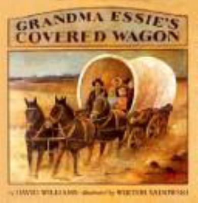 Grandma Essie's covered wagon
