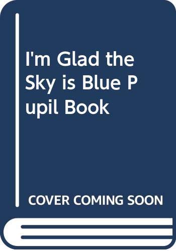 I'm glad the sky is painted blue : and other poems to share.