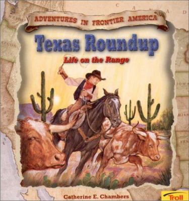 Texas roundup : life on the range