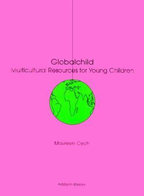 Globalchild : multicultural resources for young children