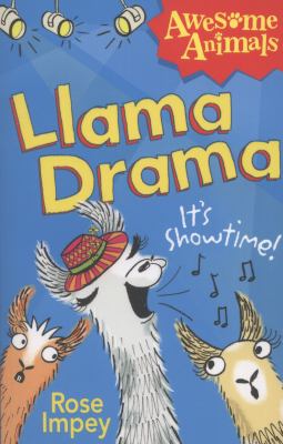 Llama drama : it's showtime!