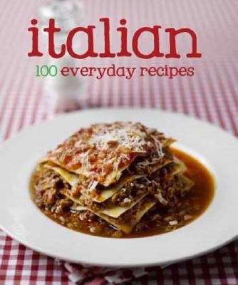 Italian : 100 everday recipes