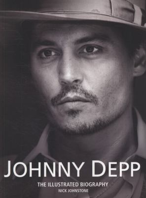 Johnny Depp : the illustrated biography