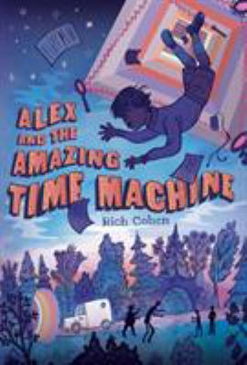 Alex and the amazing time machine