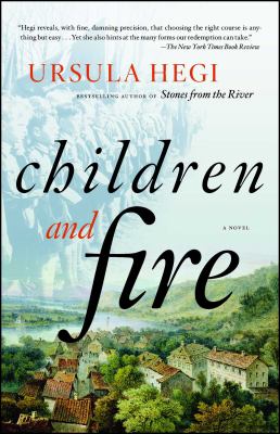 Children and fire : a novel