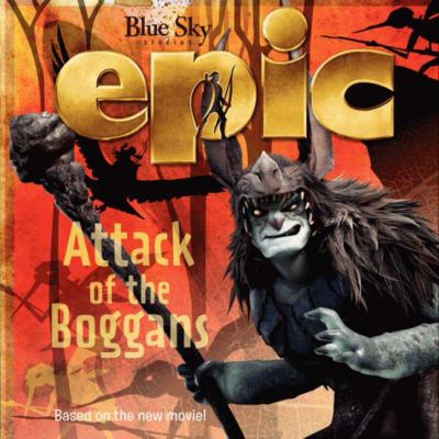 Epic. Attack of the Boggans /