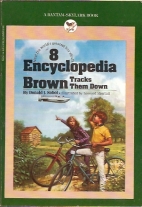 Encyclopedia Brown tracks them down : ten all-new mysteries