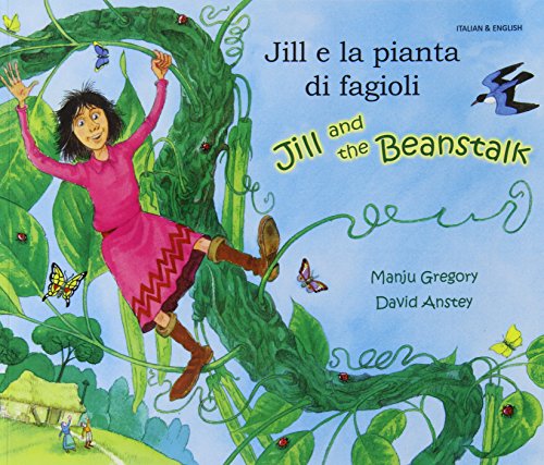 Jill and the beanstalk = Jill e la pianta di fagioli