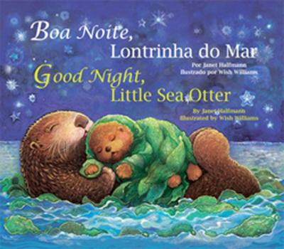 Good night, Little Sea Otter = Boa noite, Lontrinha do Mar