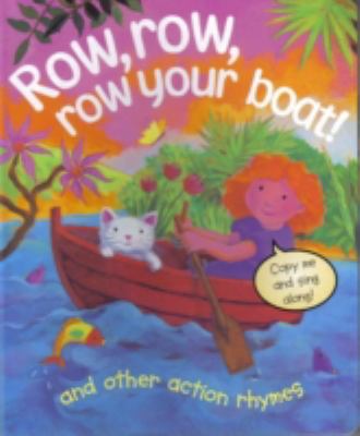 Row, row, row your boat! : and other action rhymes