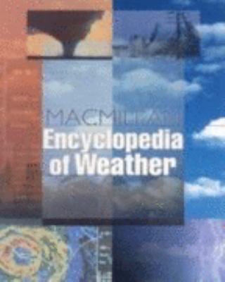 Macmillan encyclopedia of weather