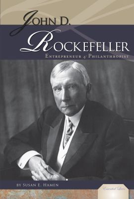 John D. Rockefeller : entrepreneur & philanthropist