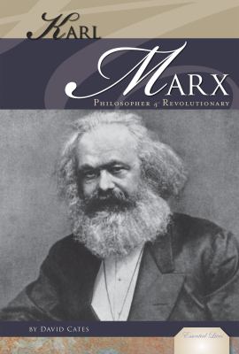 Karl Marx : philosopher & revolutionary