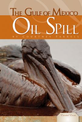 The Gulf of Mexico oil spill